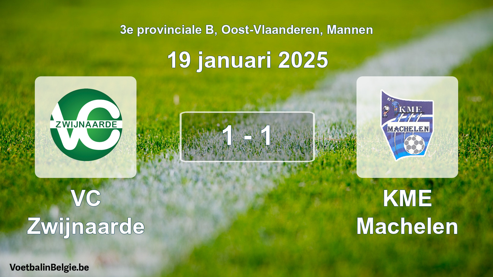 Played match men football: VC Zwijnaarde - KME Machelen 1 - 1 (19 January 2025)