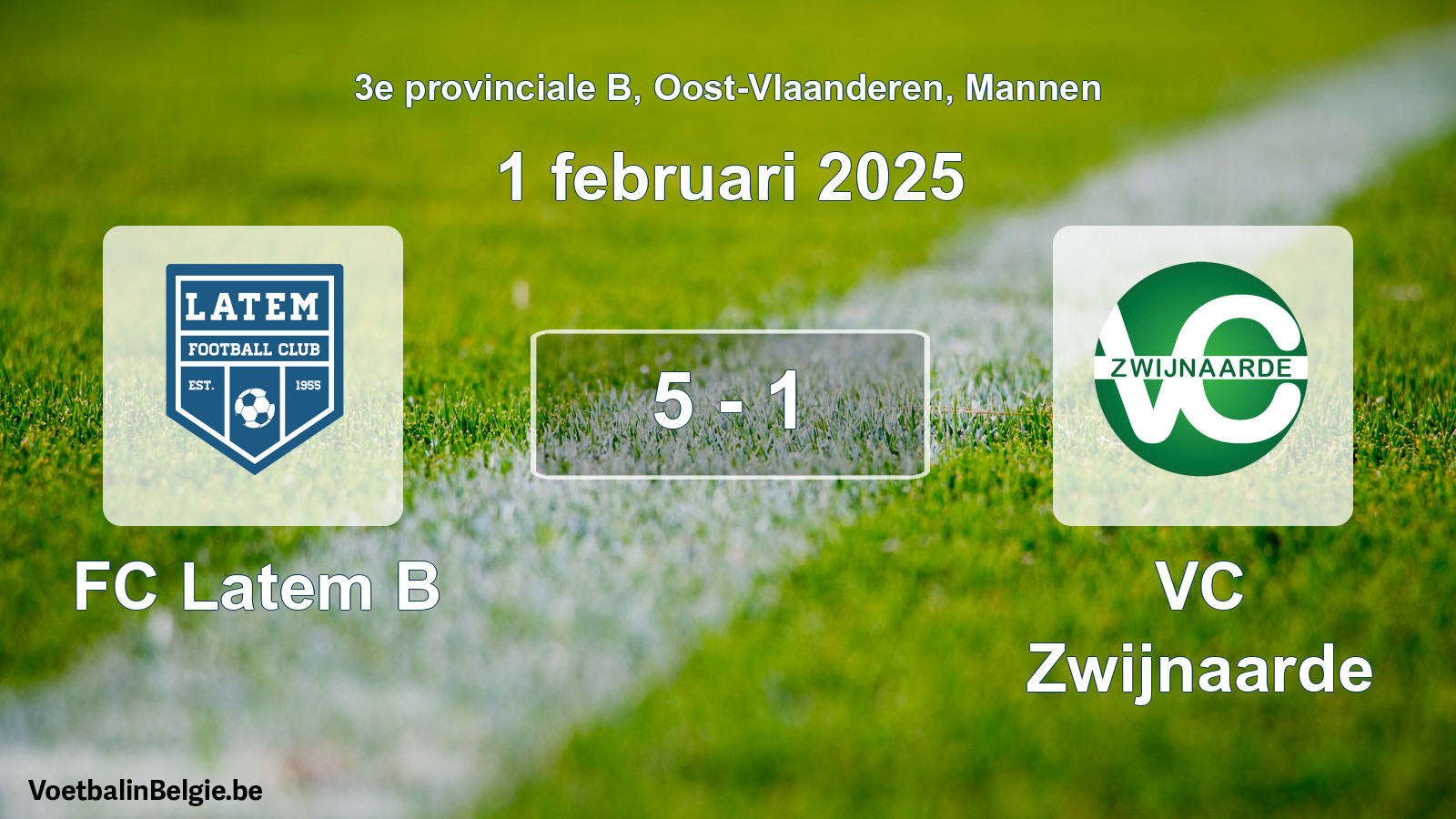 Played match men football: FC Latem B - VC Zwijnaarde 5 - 1 (1 February 2025)