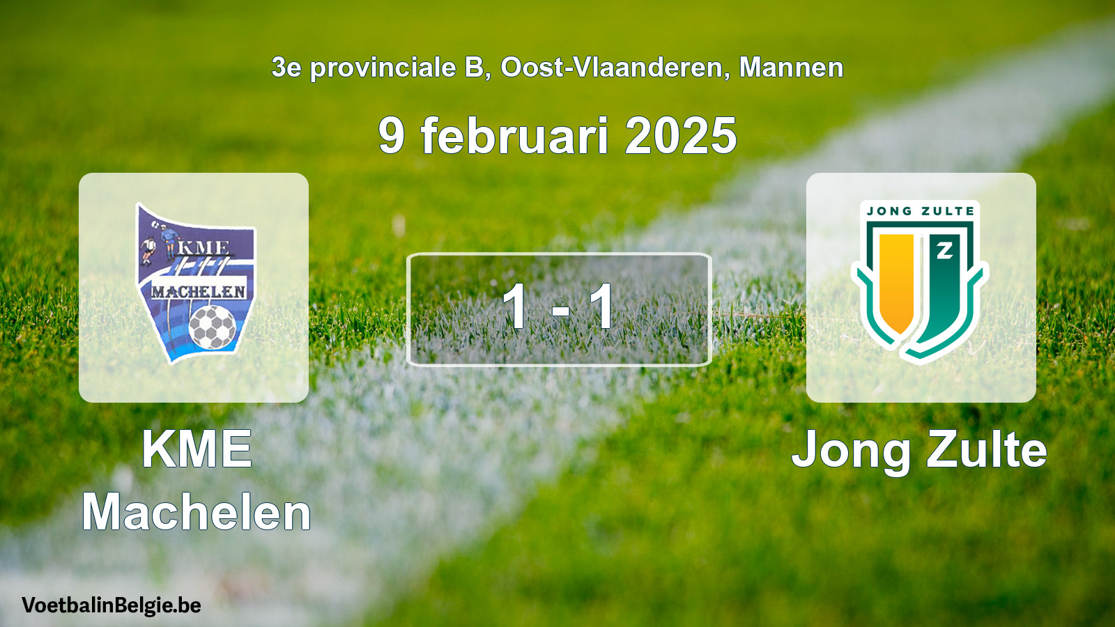 Played match men football: KME Machelen - Jong Zulte 1 - 1 (9 February 2025)
