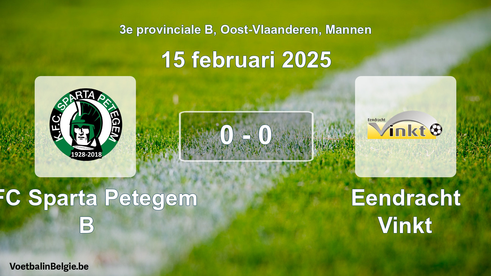 Played match men football: KFC Sparta Petegem B - Eendracht Vinkt 0 - 0 (15 February 2025)