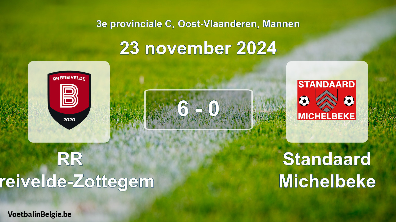 Played match men football: RR Breivelde-Zottegem - Standaard Michelbeke 6 - 0 (23 November 2024)