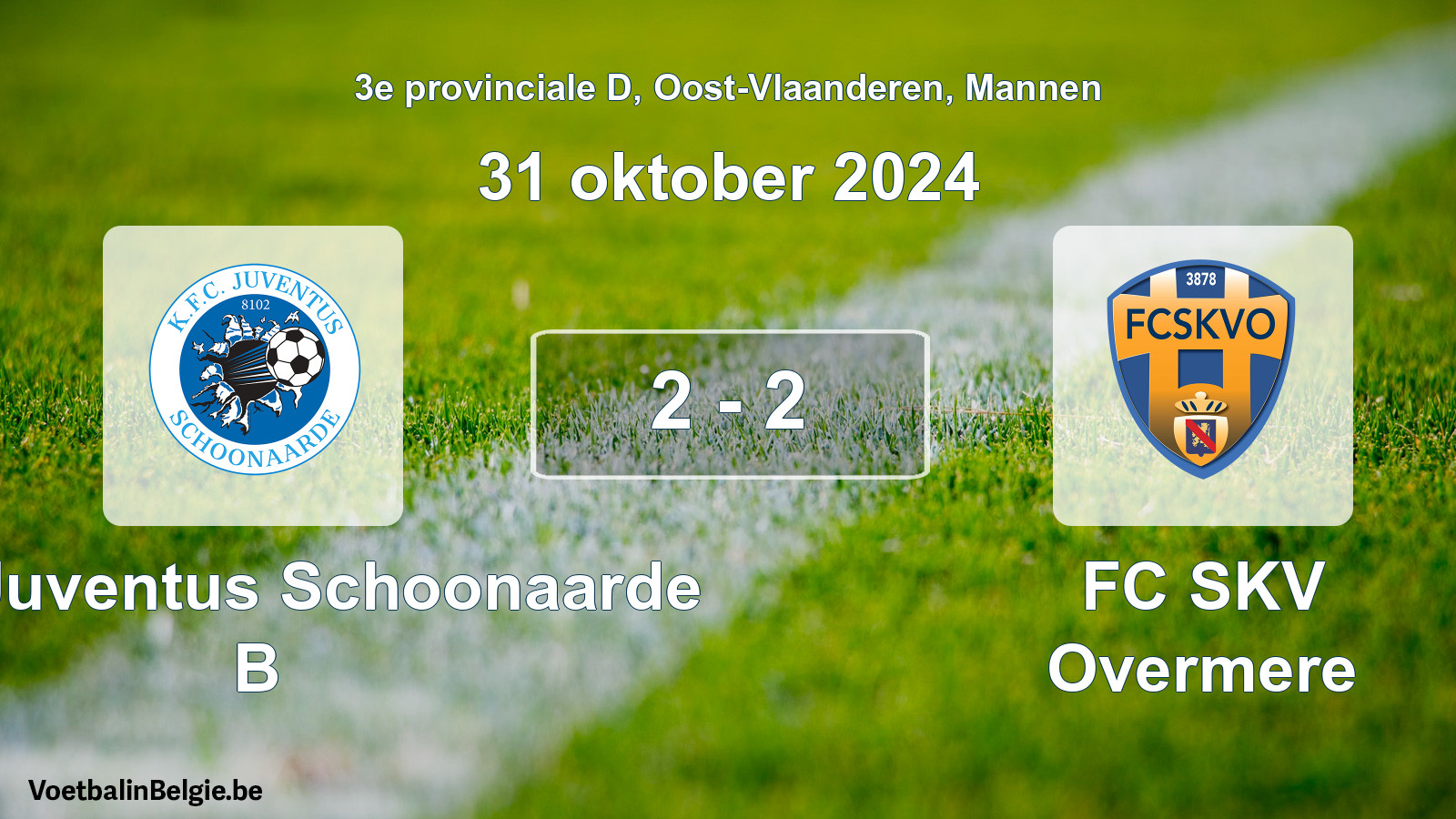 Played match men football: KFC Juventus Schoonaarde B - FC SKV Overmere 2 - 2 (31 October 2024)