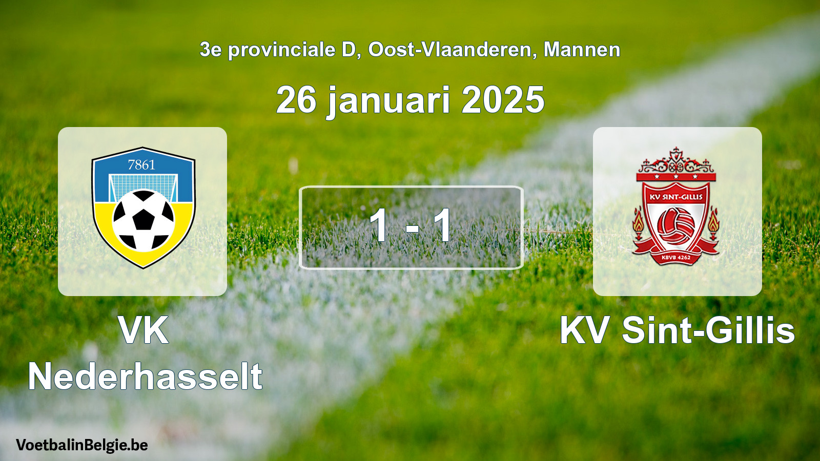 Gespeelde wedstrijd mannenvoetbal: VK Nederhasselt - KV Sint-Gillis 1 - 1 (26 januari 2025)