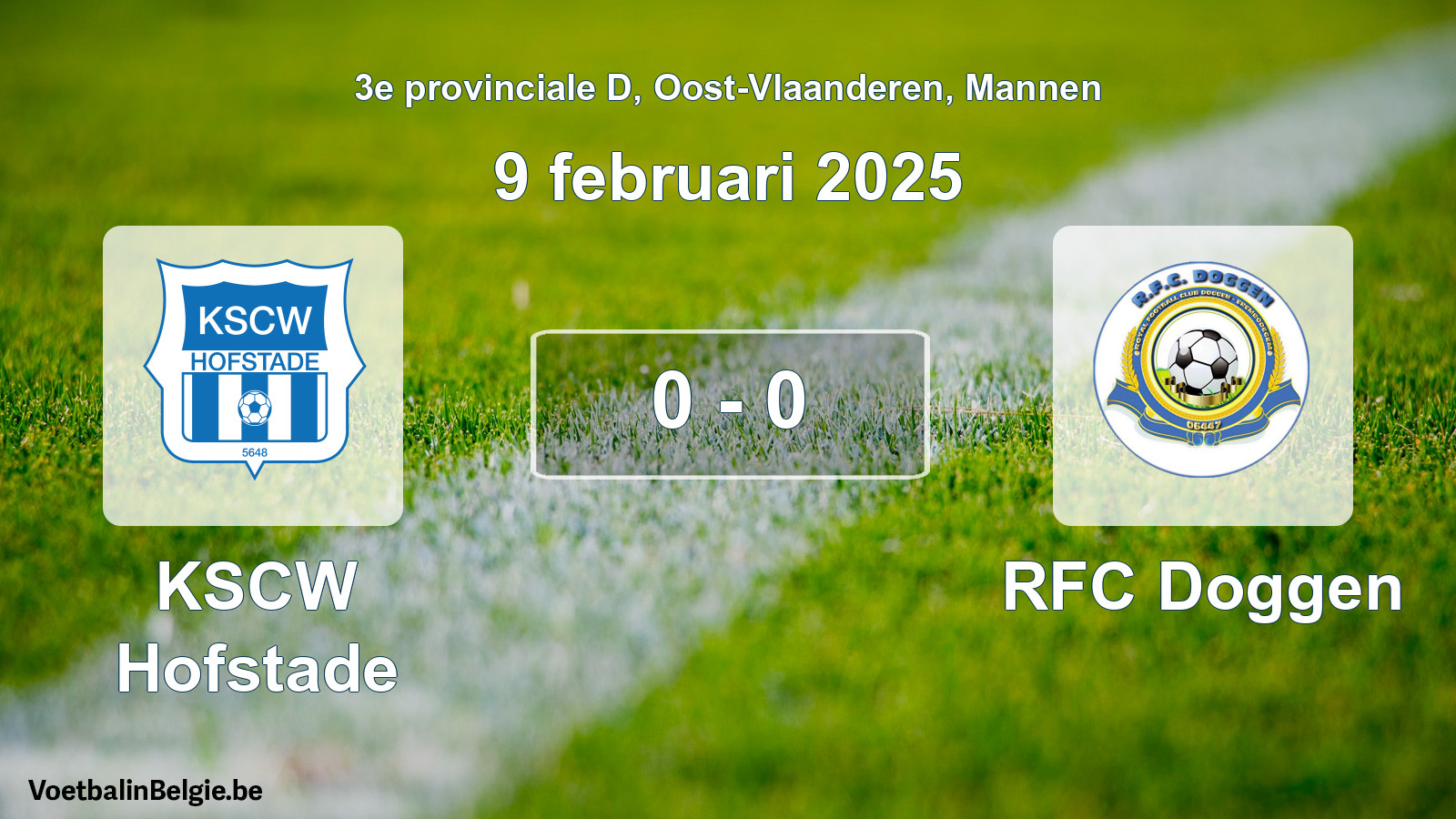 Gespeelde wedstrijd mannenvoetbal: KSCW Hofstade - RFC Doggen 0 - 0 (9 februari 2025)