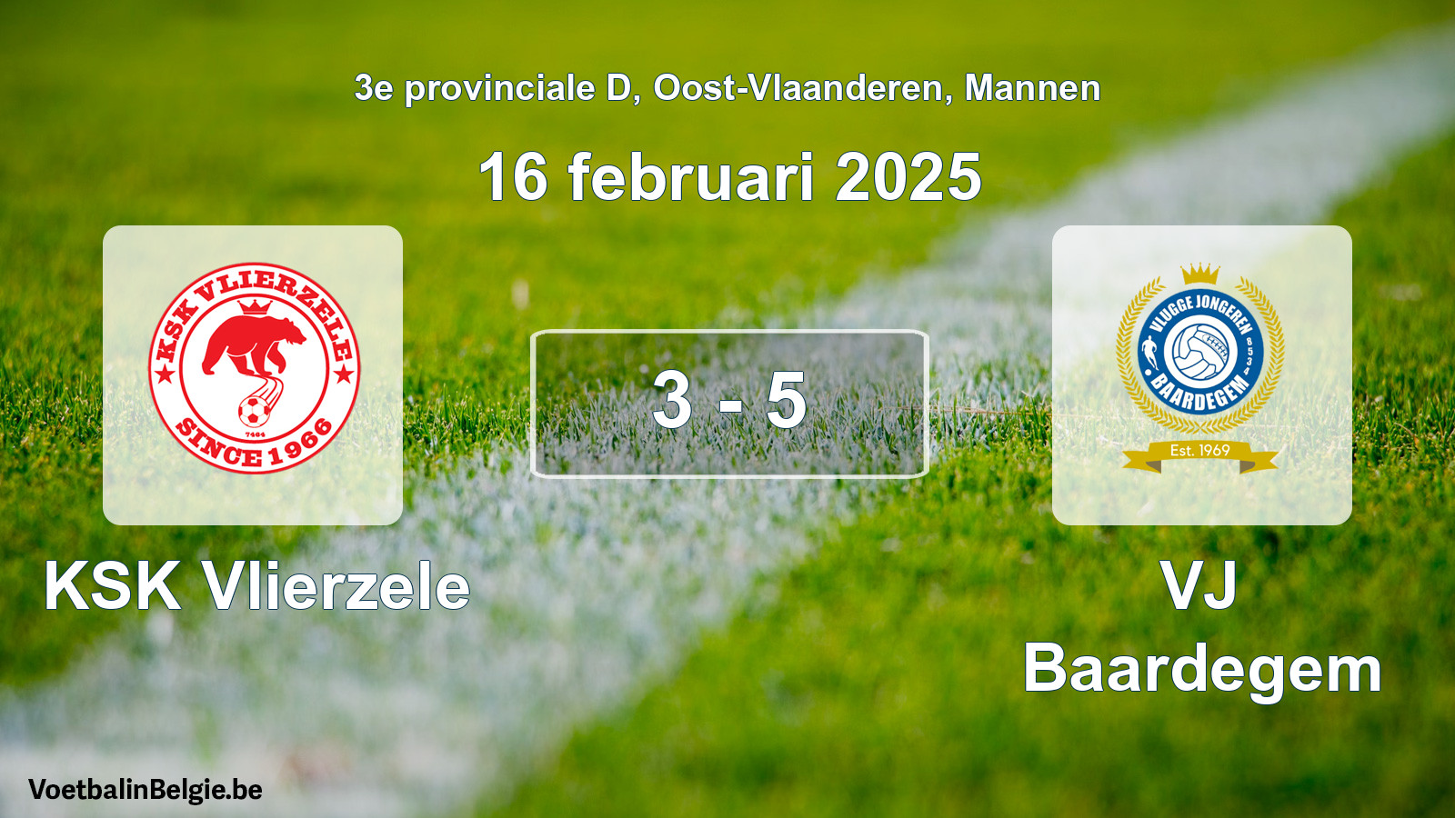 Gespeelde wedstrijd mannenvoetbal: KSK Vlierzele - VJ Baardegem 3 - 5 (16 februari 2025)