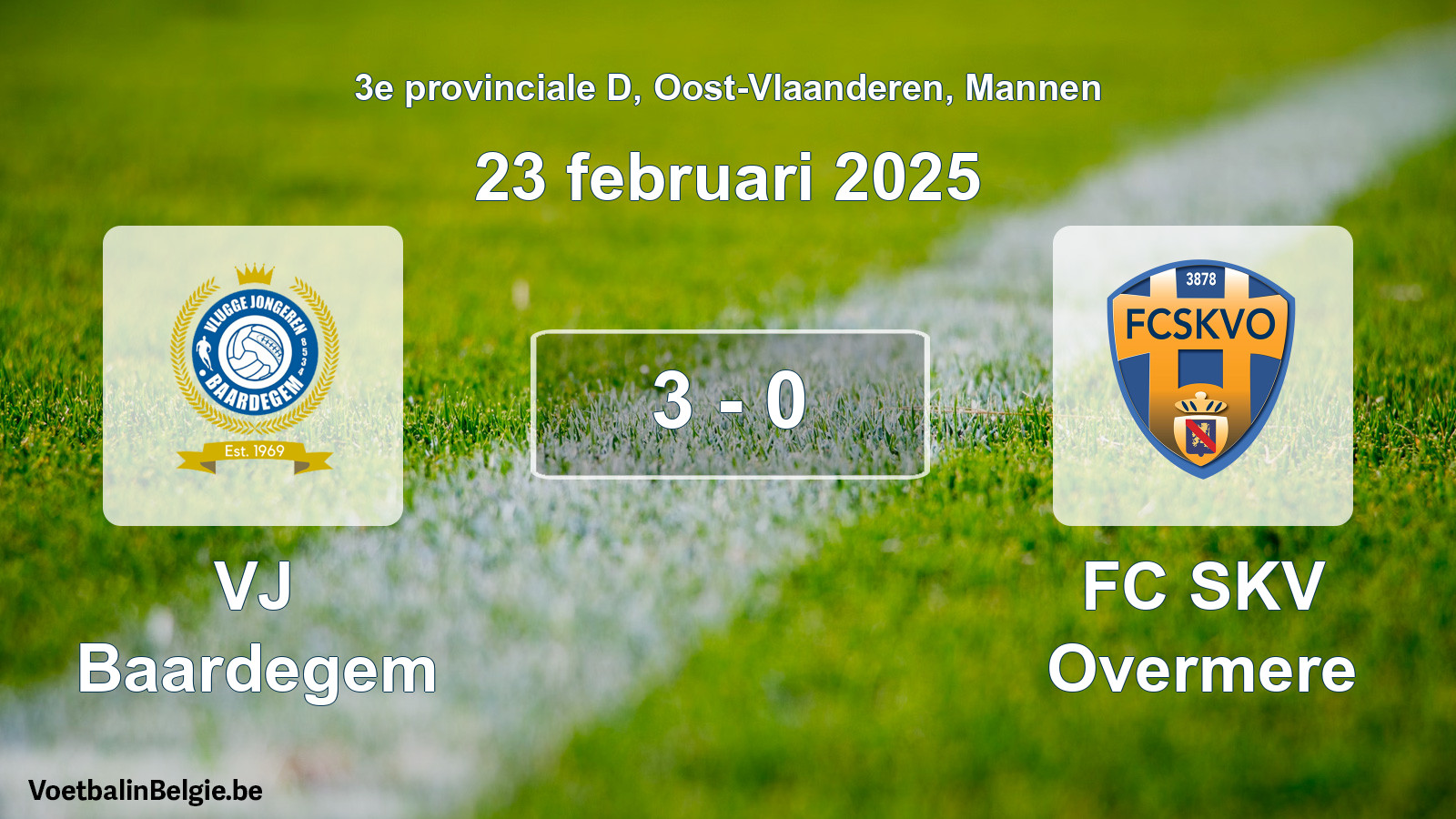 Gespeelde wedstrijd mannenvoetbal: VJ Baardegem - FC SKV Overmere 3 - 0 (23 februari 2025)