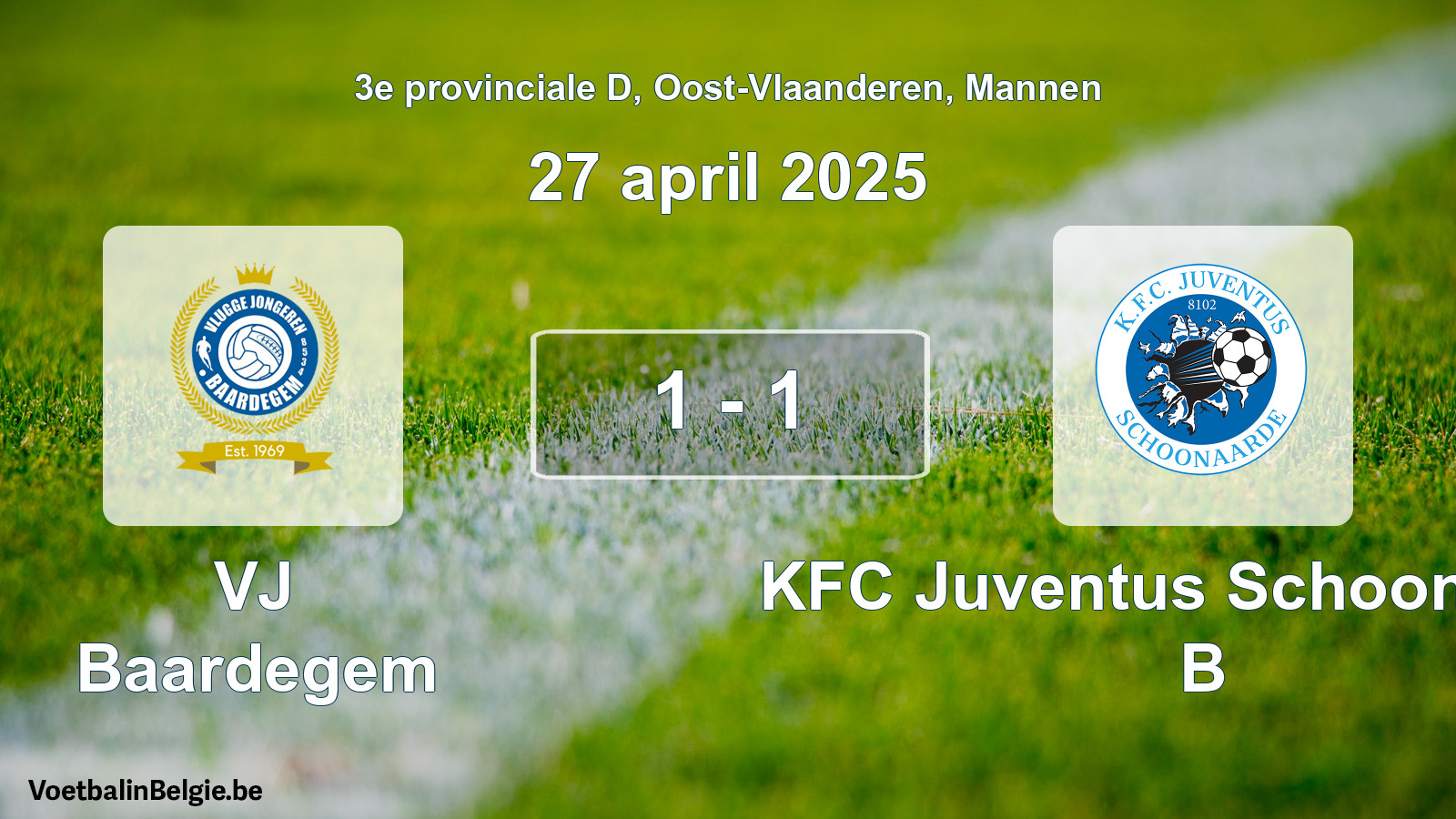 Gespeelde wedstrijd mannenvoetbal: VJ Baardegem - KFC Juventus Schoonaarde B 1 - 1 (27 april 2025)