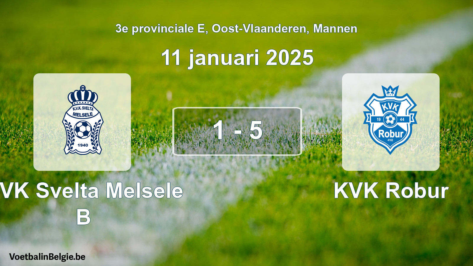 Gespeelde wedstrijd mannenvoetbal: KVK Svelta Melsele B - KVK Robur 1 - 5 (11 januari 2025)
