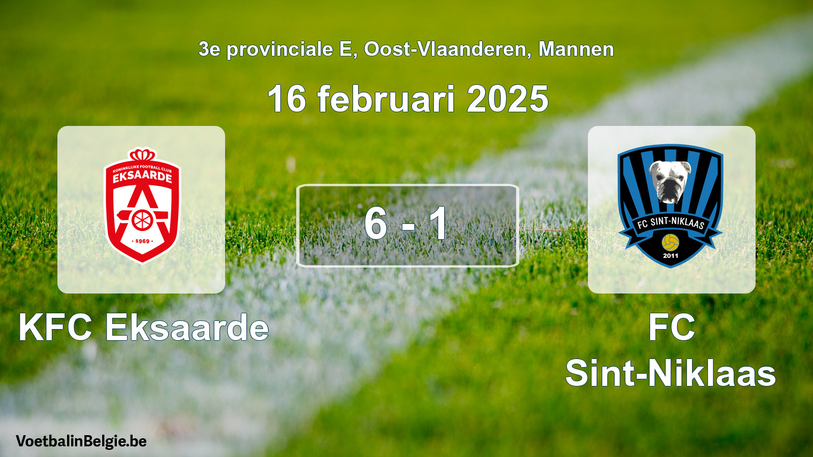 Gespeelde wedstrijd mannenvoetbal: KFC Eksaarde - FC Sint-Niklaas 6 - 1 (16 februari 2025)