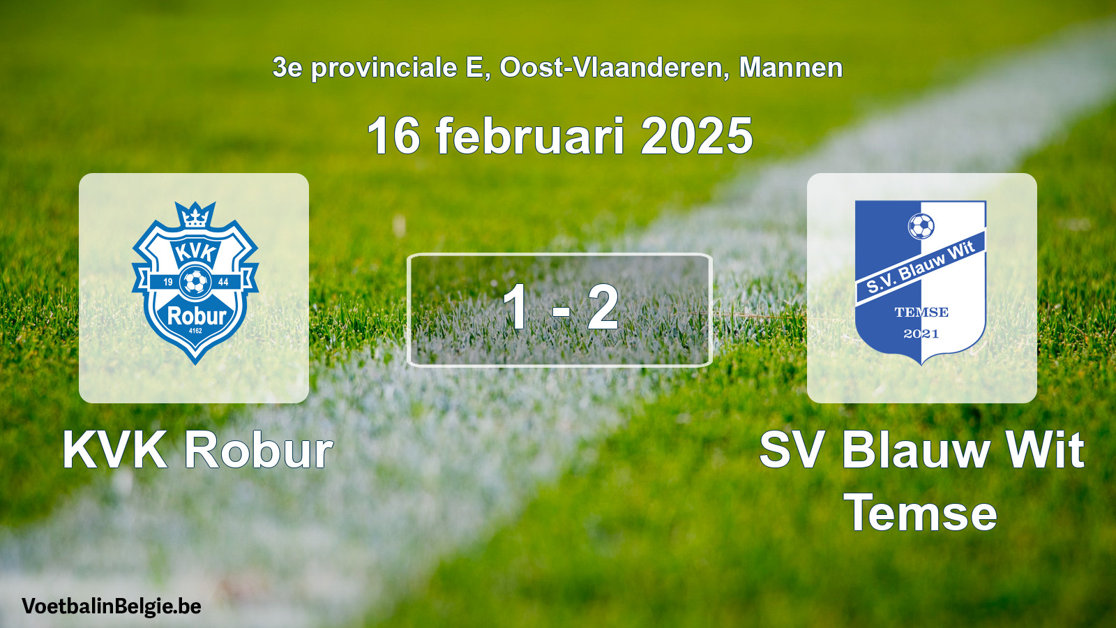 Played match men football: KVK Robur - SV Blauw Wit Temse 1 - 2 (16 February 2025)