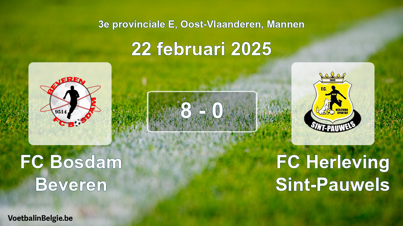 Gespeelde wedstrijd mannenvoetbal: FC Bosdam Beveren - FC Herleving Sint-Pauwels 8 - 0 (22 februari 2025)