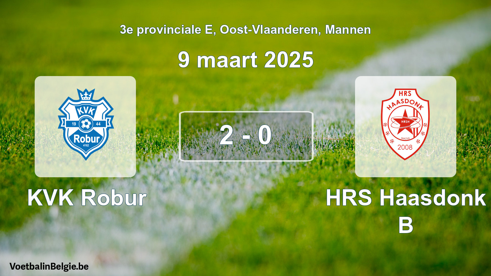 Gespeelde wedstrijd mannenvoetbal: KVK Robur - HRS Haasdonk B 2 - 0 (9 maart 2025)