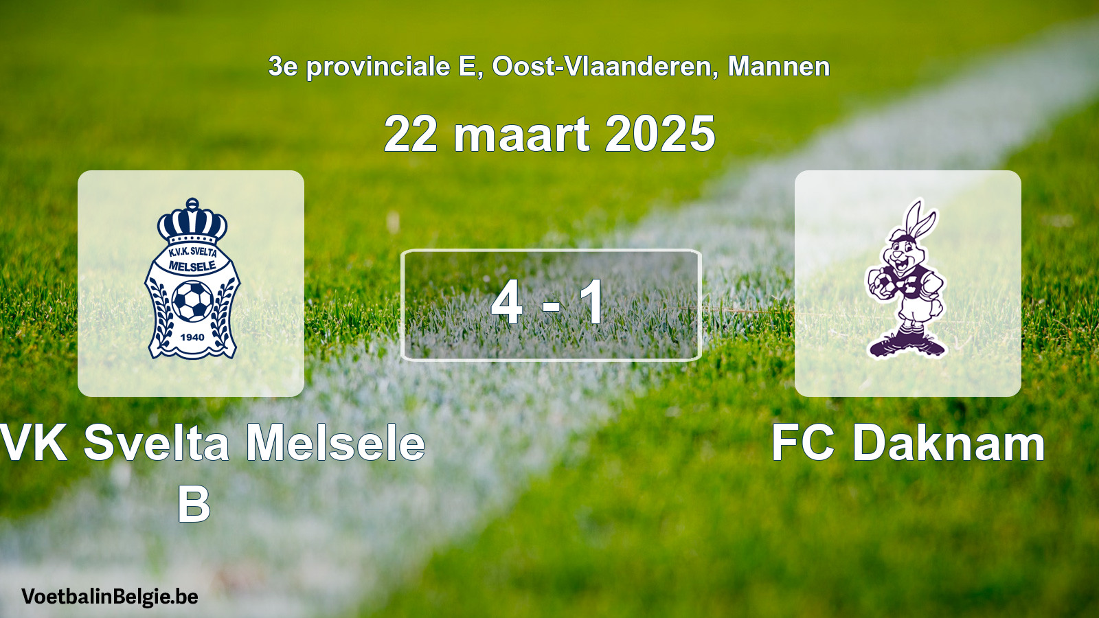 Gespeelde wedstrijd mannenvoetbal: KVK Svelta Melsele B - FC Daknam 4 - 1 (22 maart 2025)
