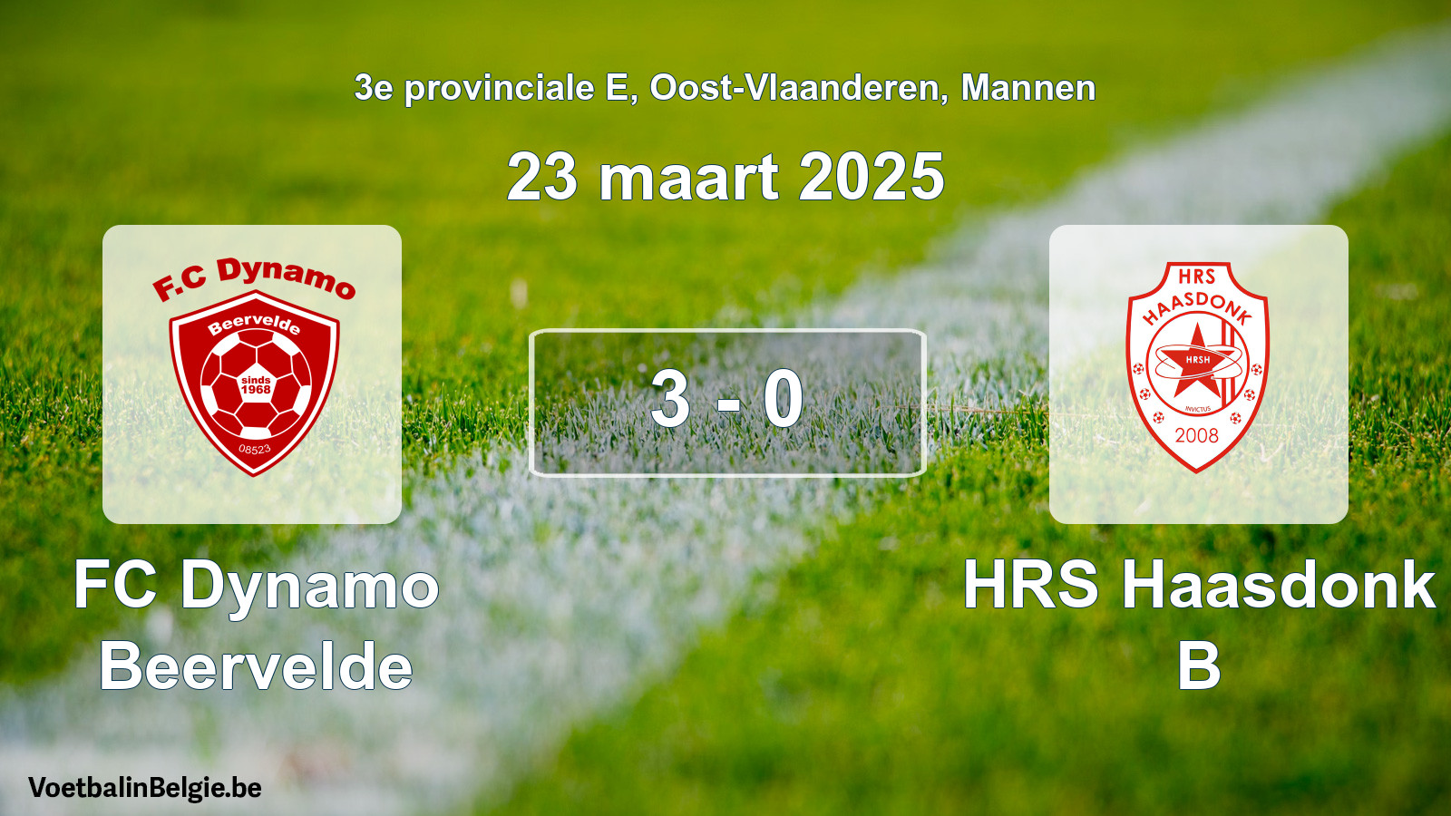 Gespeelde wedstrijd mannenvoetbal: FC Dynamo Beervelde - HRS Haasdonk B 3 - 0 (23 maart 2025)