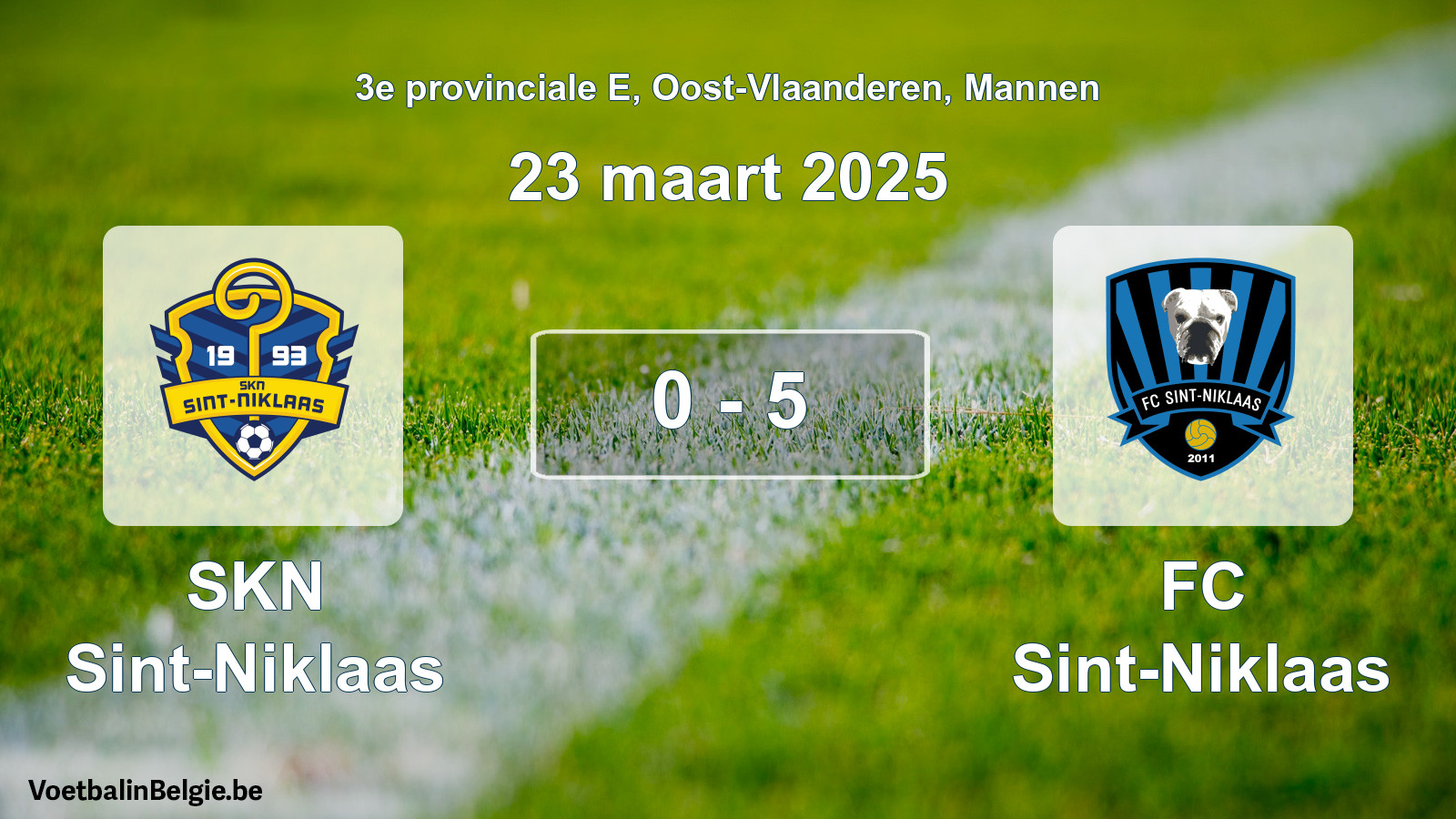 Gespeelde wedstrijd mannenvoetbal: SKN Sint-Niklaas - FC Sint-Niklaas 0 - 5 (23 maart 2025)