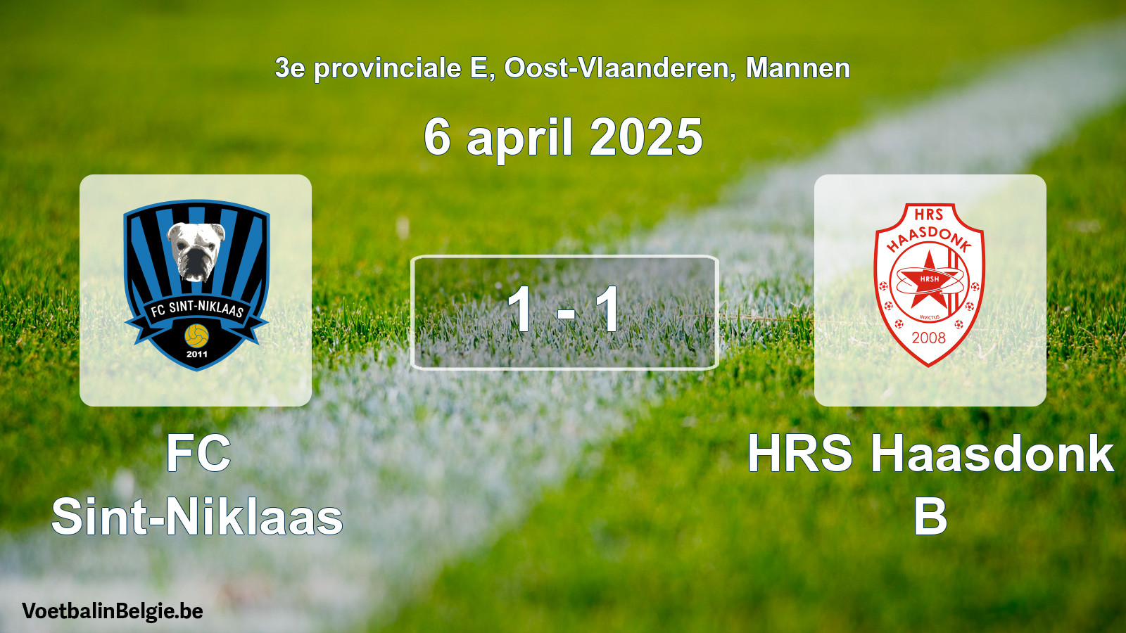 Gespeelde wedstrijd mannenvoetbal: FC Sint-Niklaas - HRS Haasdonk B 1 - 1 (6 april 2025)