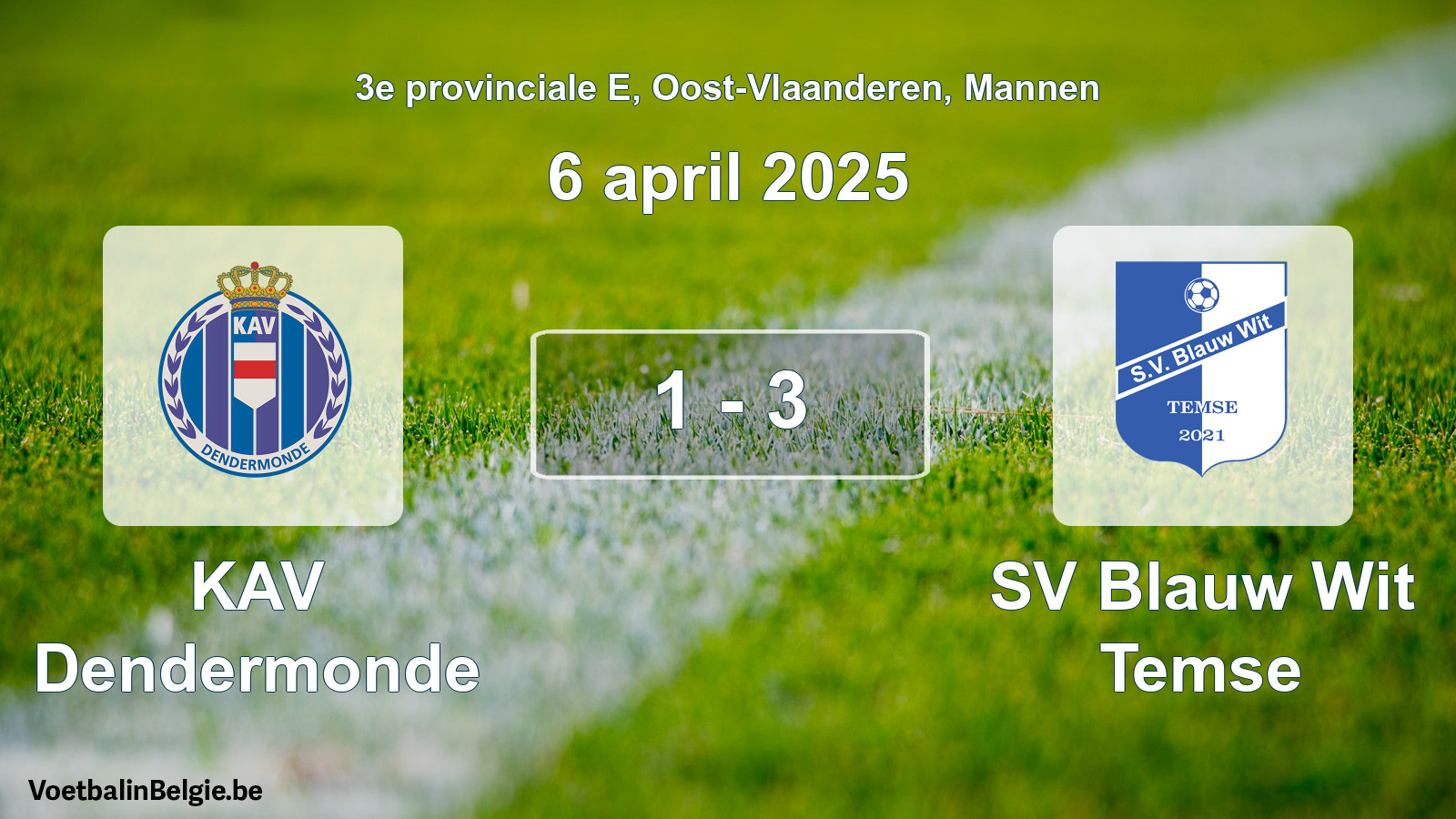 Played match men football: KAV Dendermonde - SV Blauw Wit Temse 1 - 3 (6 April 2025)