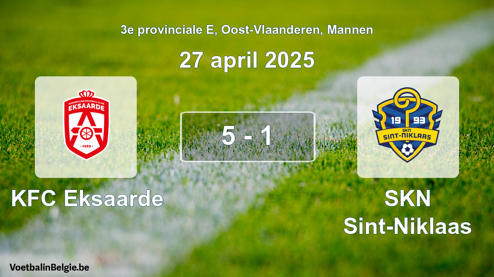 Gespeelde wedstrijd mannenvoetbal: KFC Eksaarde - SKN Sint-Niklaas 5 - 1 (27 april 2025)