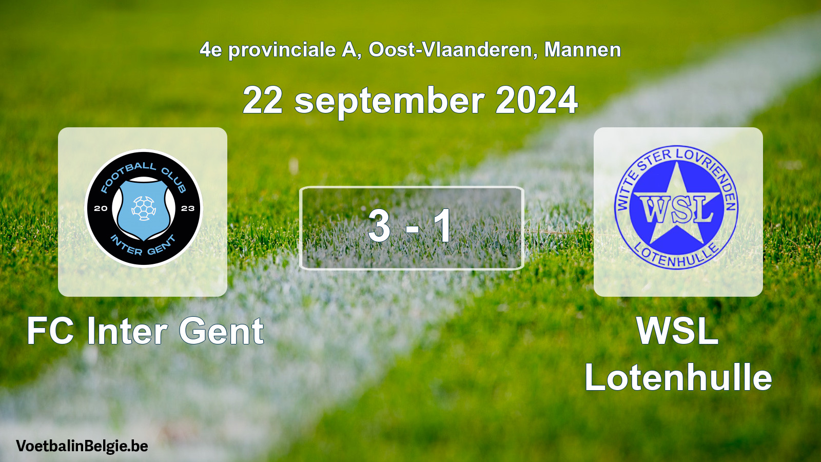 Match joué football hommes: FC Inter Gent - WSL Lotenhulle 3 - 1 (22 septembre 2024)