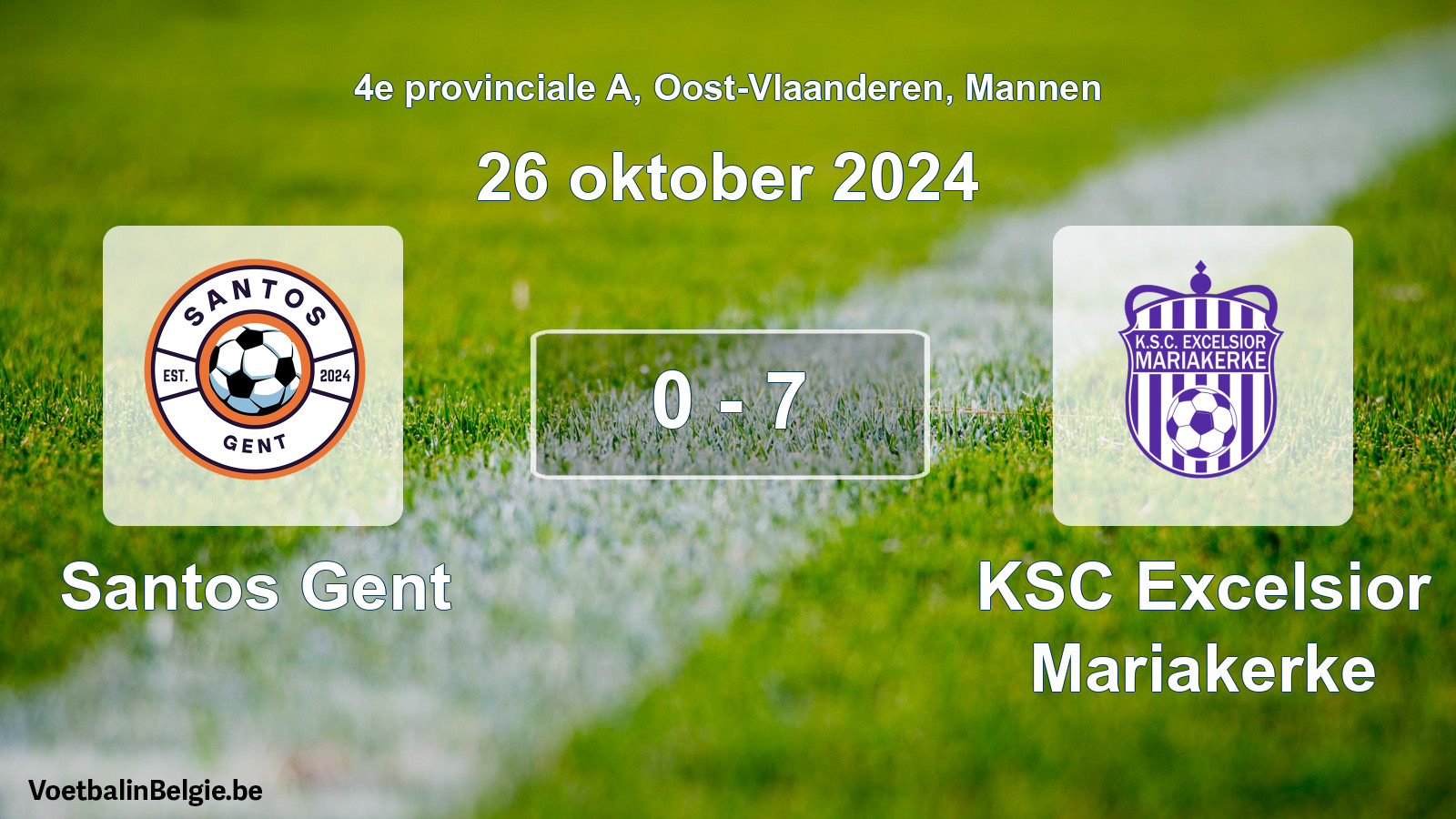 Played match men football: Santos Gent - KSC Excelsior Mariakerke 0 - 7 (26 October 2024)