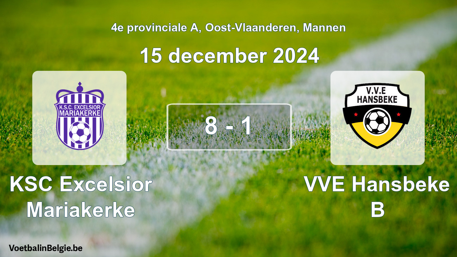 Gespeelde wedstrijd mannenvoetbal: KSC Excelsior Mariakerke - VVE Hansbeke B 8 - 1 (15 december 2024)