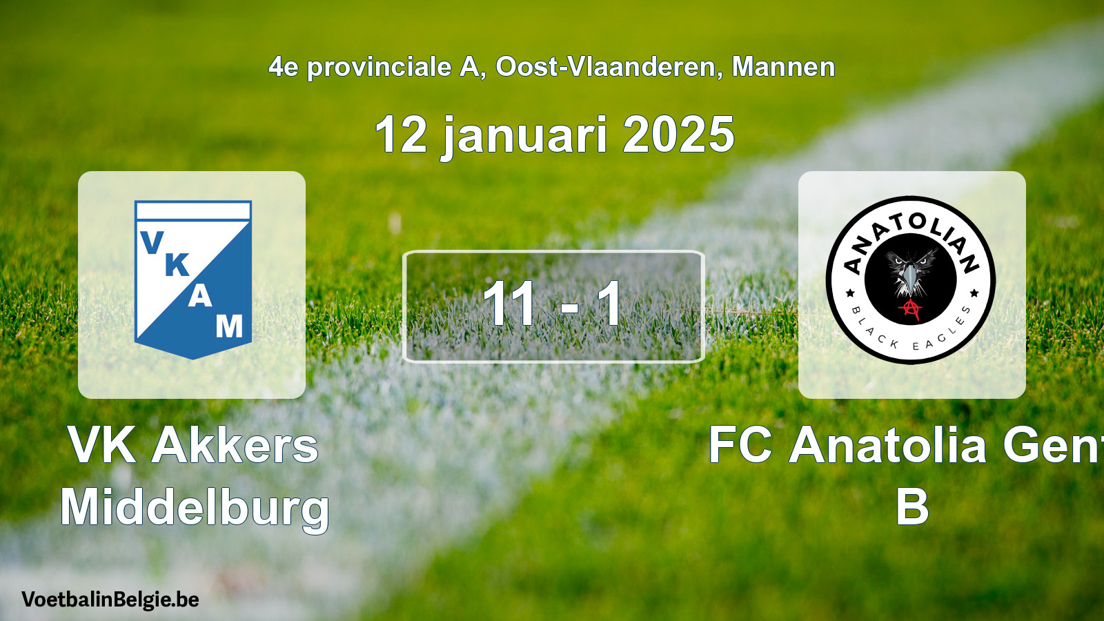 Played match men football: VK Akkers Middelburg - FC Anatolia Gent B 11 - 1 (12 January 2025)