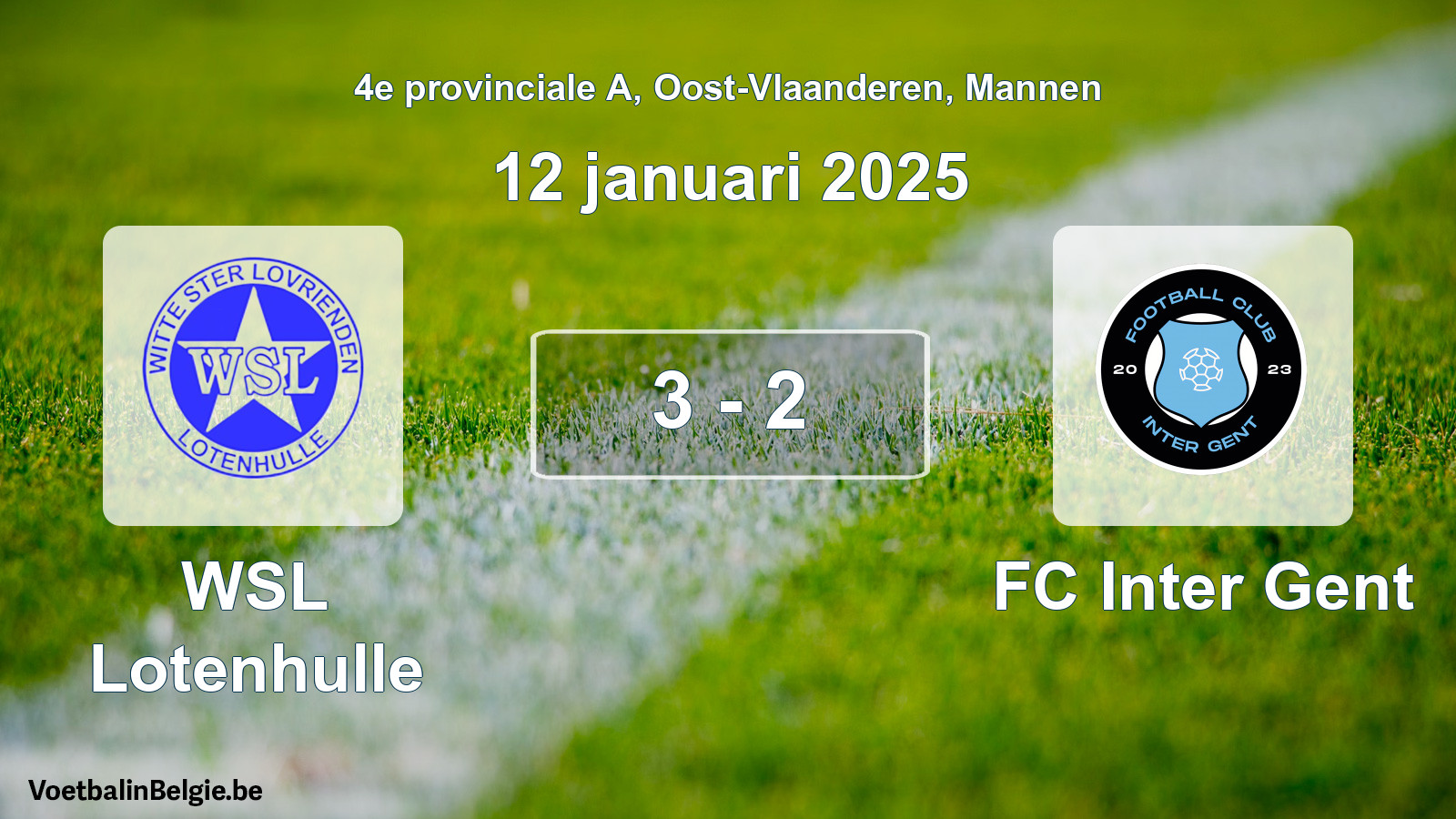 Played match men football: WSL Lotenhulle - FC Inter Gent 3 - 2 (12 January 2025)