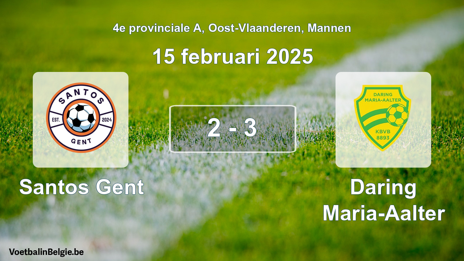 Gespeelde wedstrijd mannenvoetbal: Santos Gent - Daring Maria-Aalter 2 - 3 (15 februari 2025)