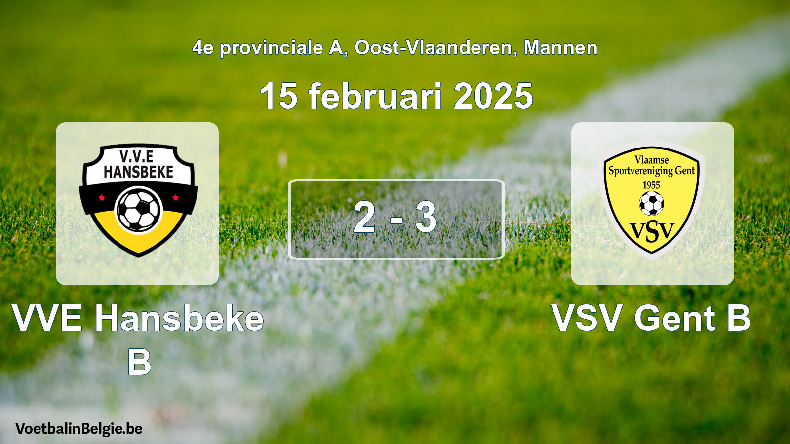Gespeelde wedstrijd mannenvoetbal: VVE Hansbeke B - VSV Gent B 2 - 3 (15 februari 2025)