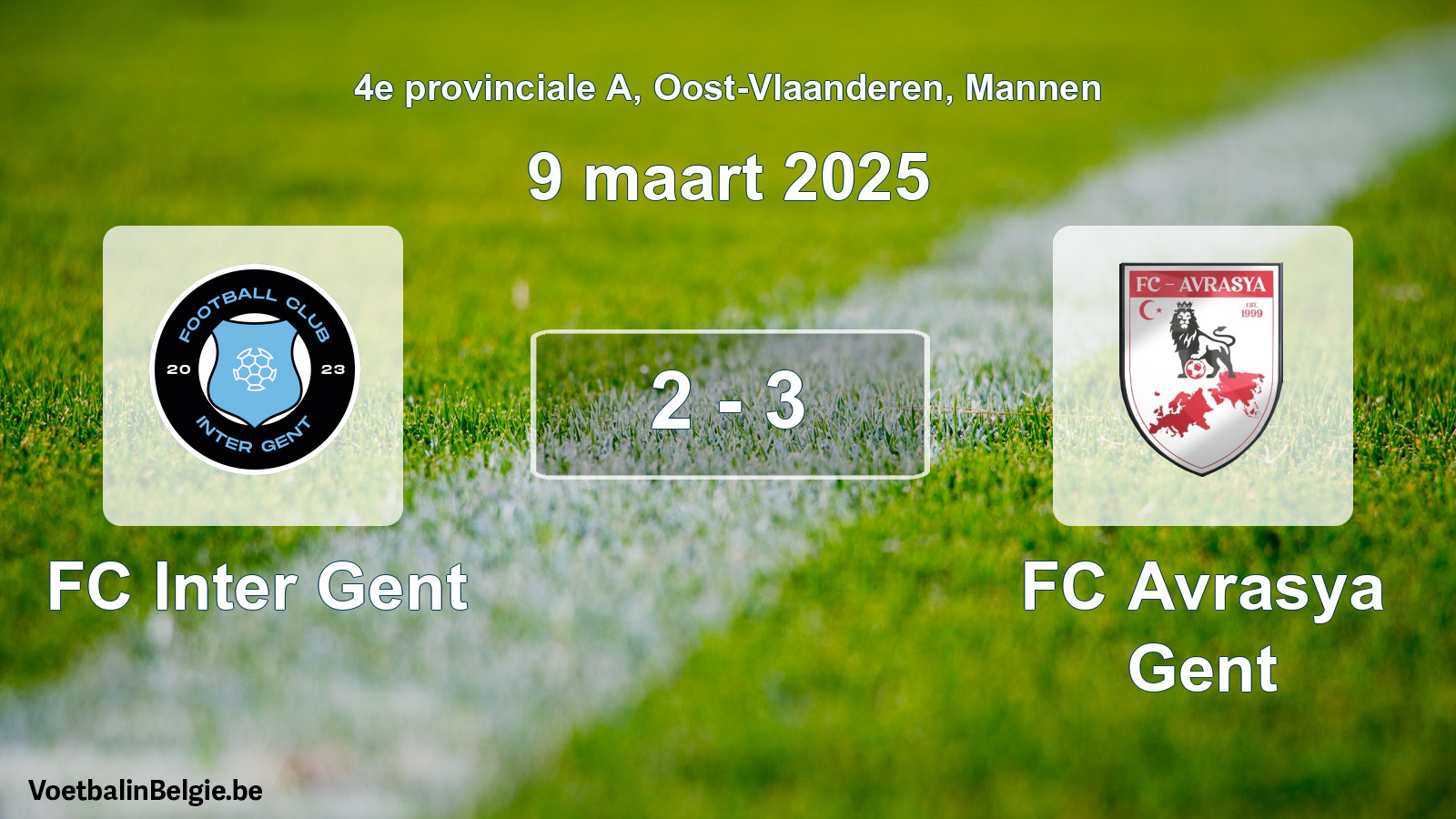 Gespeelde wedstrijd mannenvoetbal: FC Inter Gent - FC Avrasya Gent 2 - 3 (9 maart 2025)