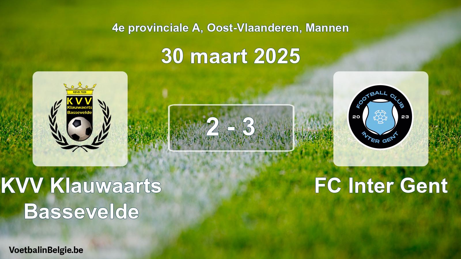 Played match men football: KVV Klauwaarts Bassevelde - FC Inter Gent 2 - 3 (30 March 2025)