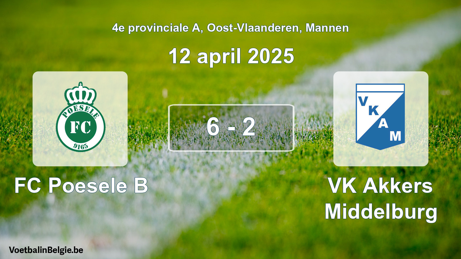 Gespeelde wedstrijd mannenvoetbal: FC Poesele B - VK Akkers Middelburg 6 - 2 (12 april 2025)