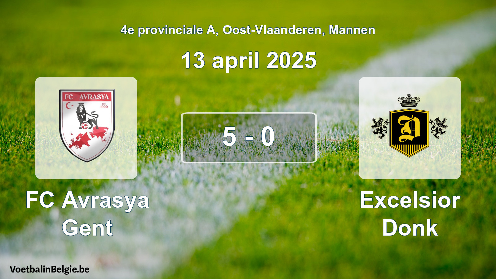Gespeelde wedstrijd mannenvoetbal: FC Avrasya Gent - Excelsior Donk 5 - 0 (13 april 2025)