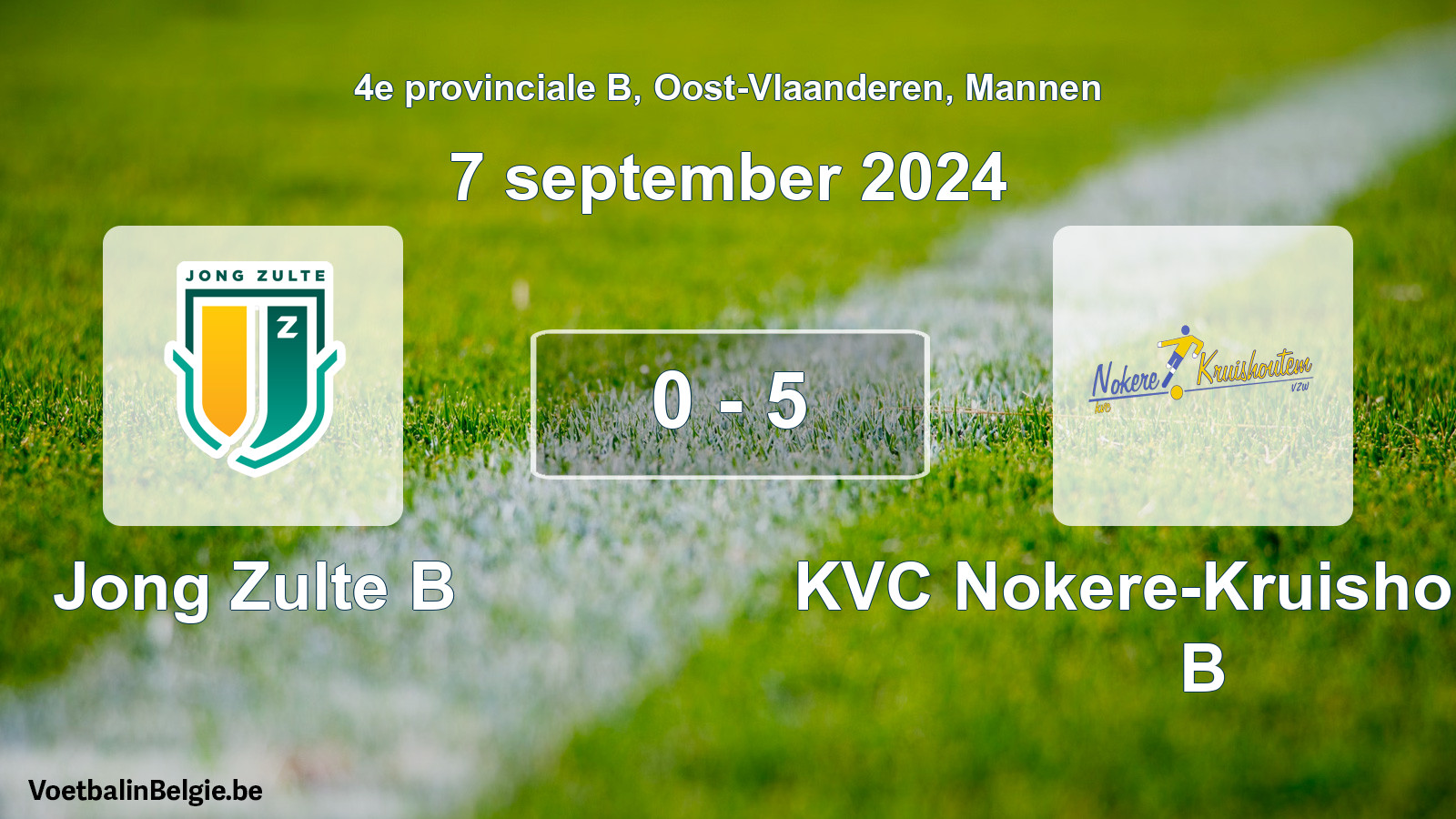 Played match men football: Jong Zulte B - KVC Nokere-Kruishoutem B 0 - 5 (7 September 2024)