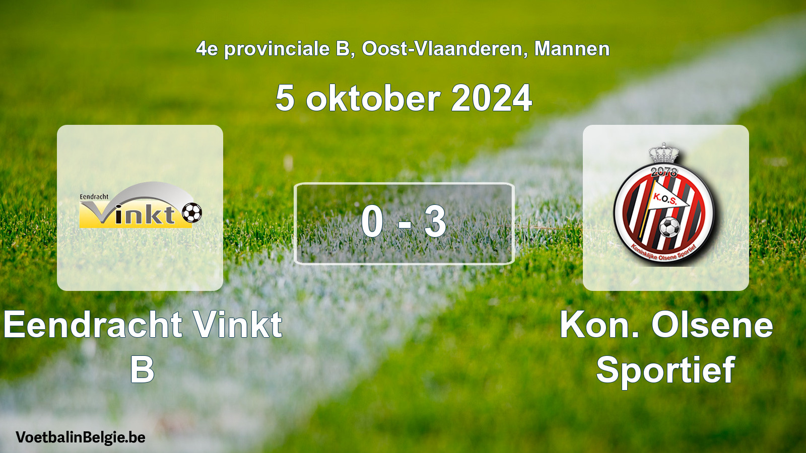 Played match men football: Eendracht Vinkt B - Kon. Olsene Sportief 0 - 3 (5 October 2024)