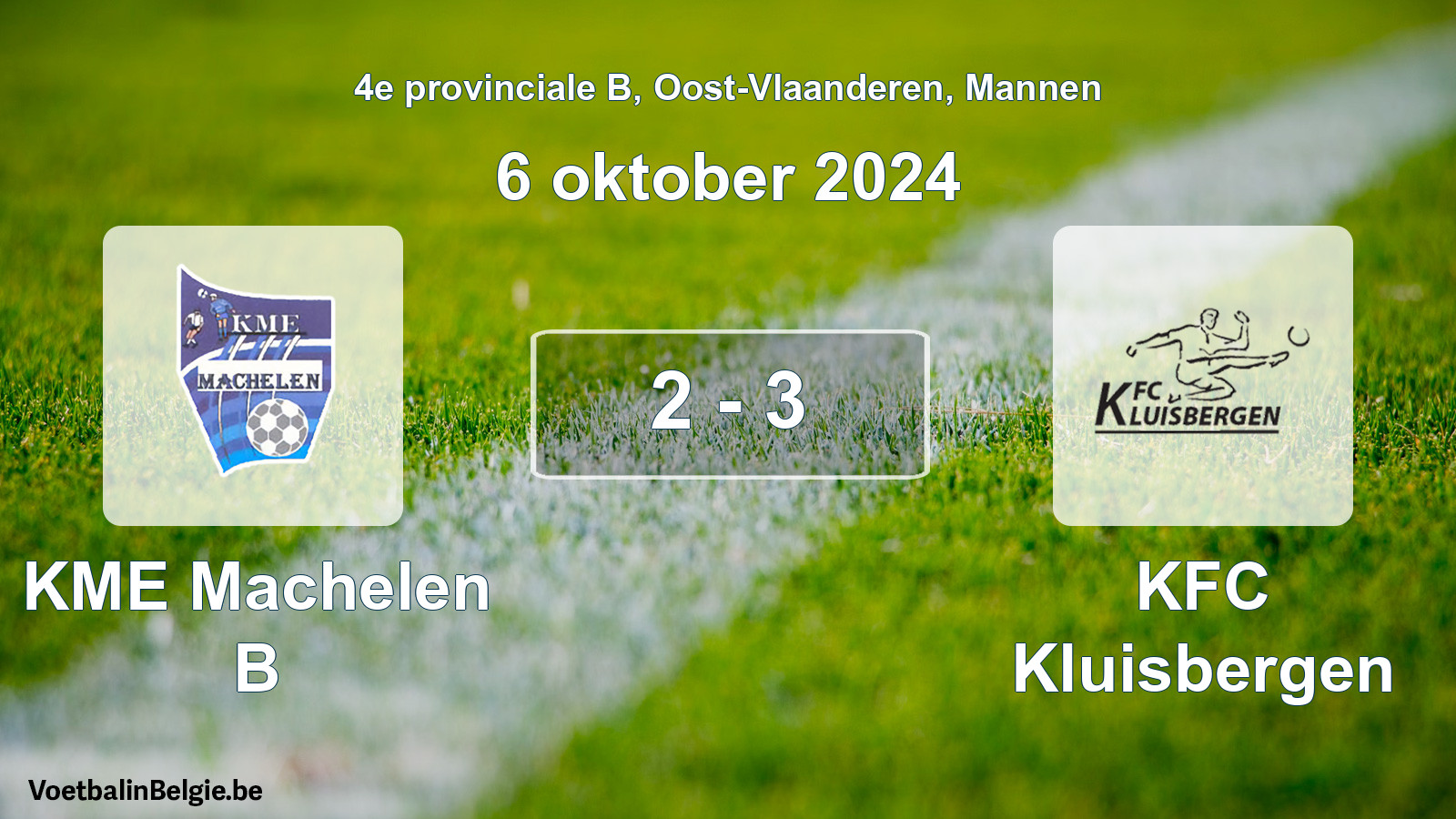 Played match men football: KME Machelen B - KFC Kluisbergen 2 - 3 (6 October 2024)