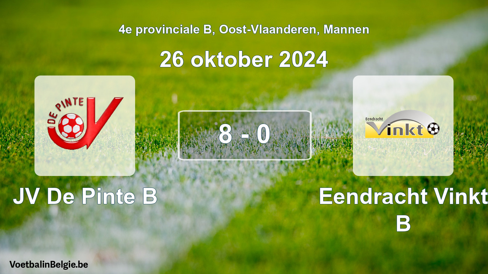 Gespeelde wedstrijd mannenvoetbal: JV De Pinte B - Eendracht Vinkt B 8 - 0 (26 oktober 2024)