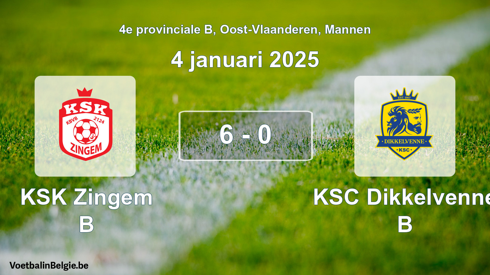 Gespeelde wedstrijd mannenvoetbal: KSK Zingem B - KSC Dikkelvenne B 6 - 0 (4 januari 2025)