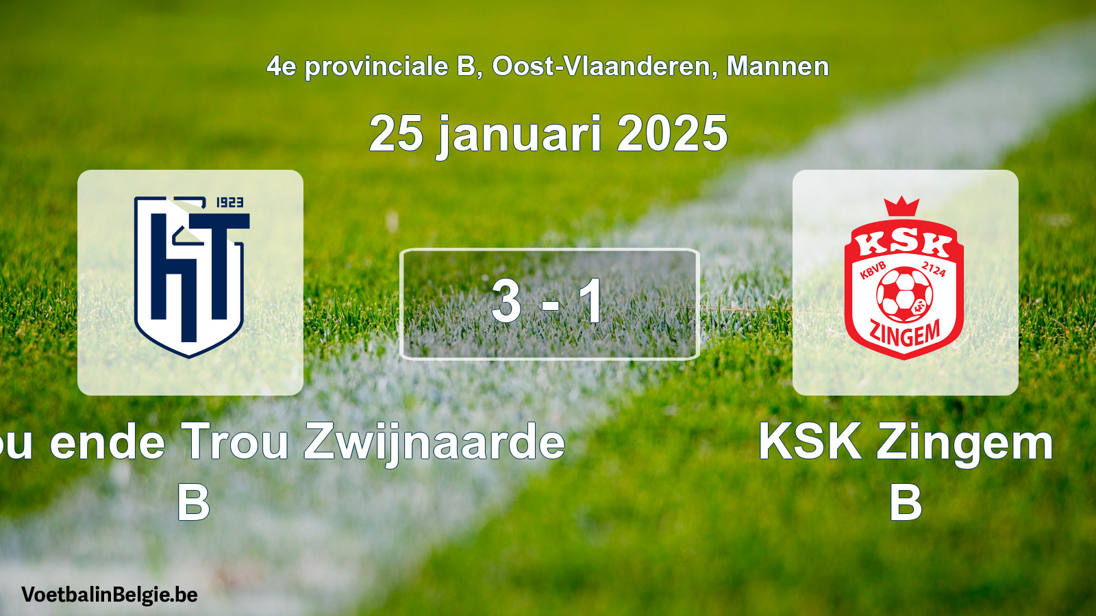 Gespeelde wedstrijd mannenvoetbal: KVV Hou ende Trou Zwijnaarde B - KSK Zingem B 3 - 1 (25 januari 2025)