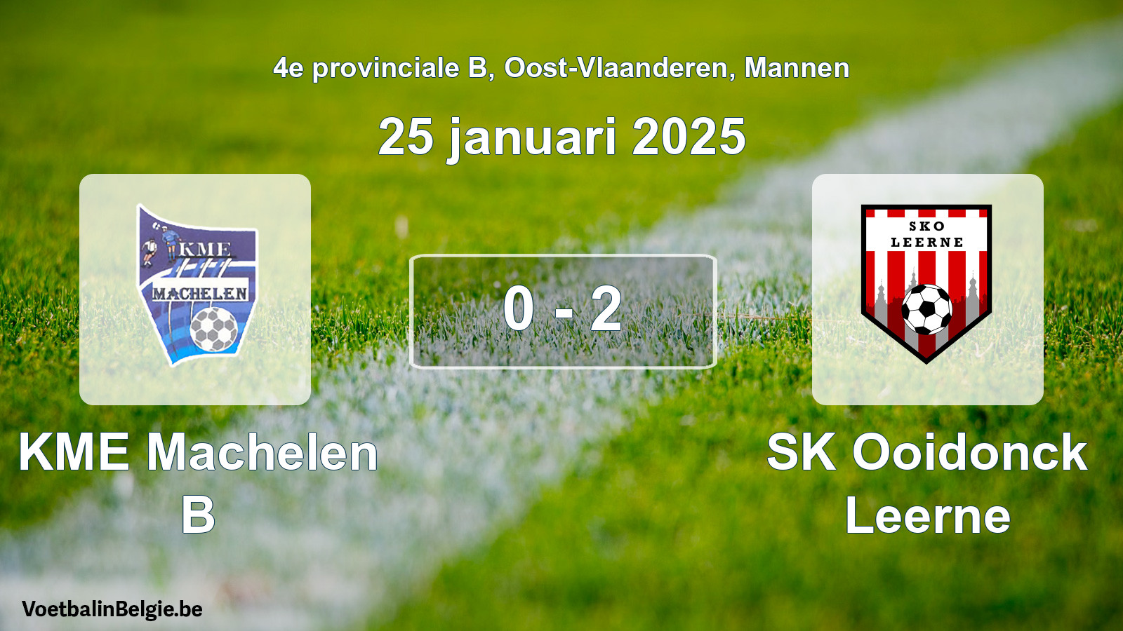Gespieltes Spiel männer-Fußball: KME Machelen B - SK Ooidonck Leerne 0 - 2 (25 Januar 2025)