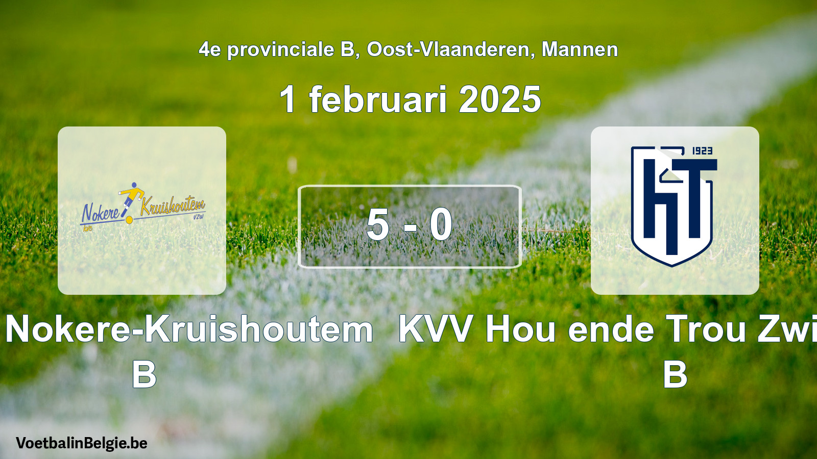 Gespeelde wedstrijd mannenvoetbal: KVC Nokere-Kruishoutem B - KVV Hou ende Trou Zwijnaarde B 5 - 0 (1 februari 2025)