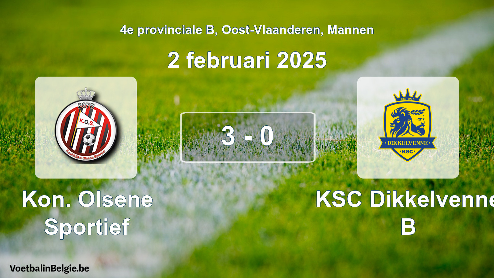 Gespeelde wedstrijd mannenvoetbal: Kon. Olsene Sportief - KSC Dikkelvenne B 3 - 0 (2 februari 2025)
