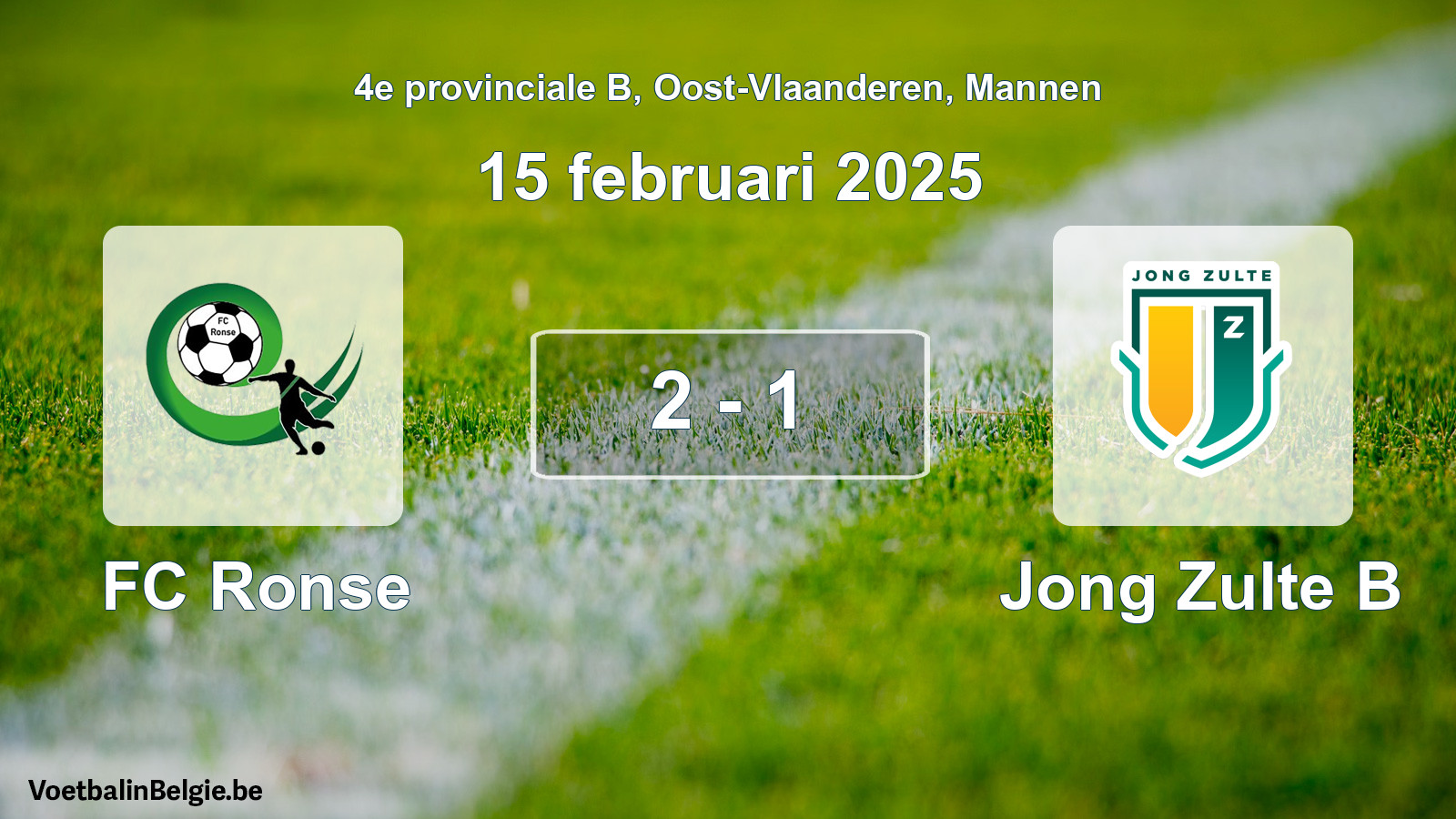 Played match men football: FC Ronse - Jong Zulte B 2 - 1 (15 February 2025)