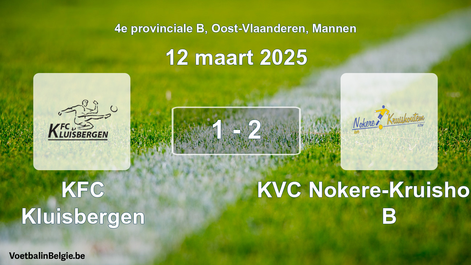 Played match men football: KFC Kluisbergen - KVC Nokere-Kruishoutem B 1 - 2 (12 March 2025)