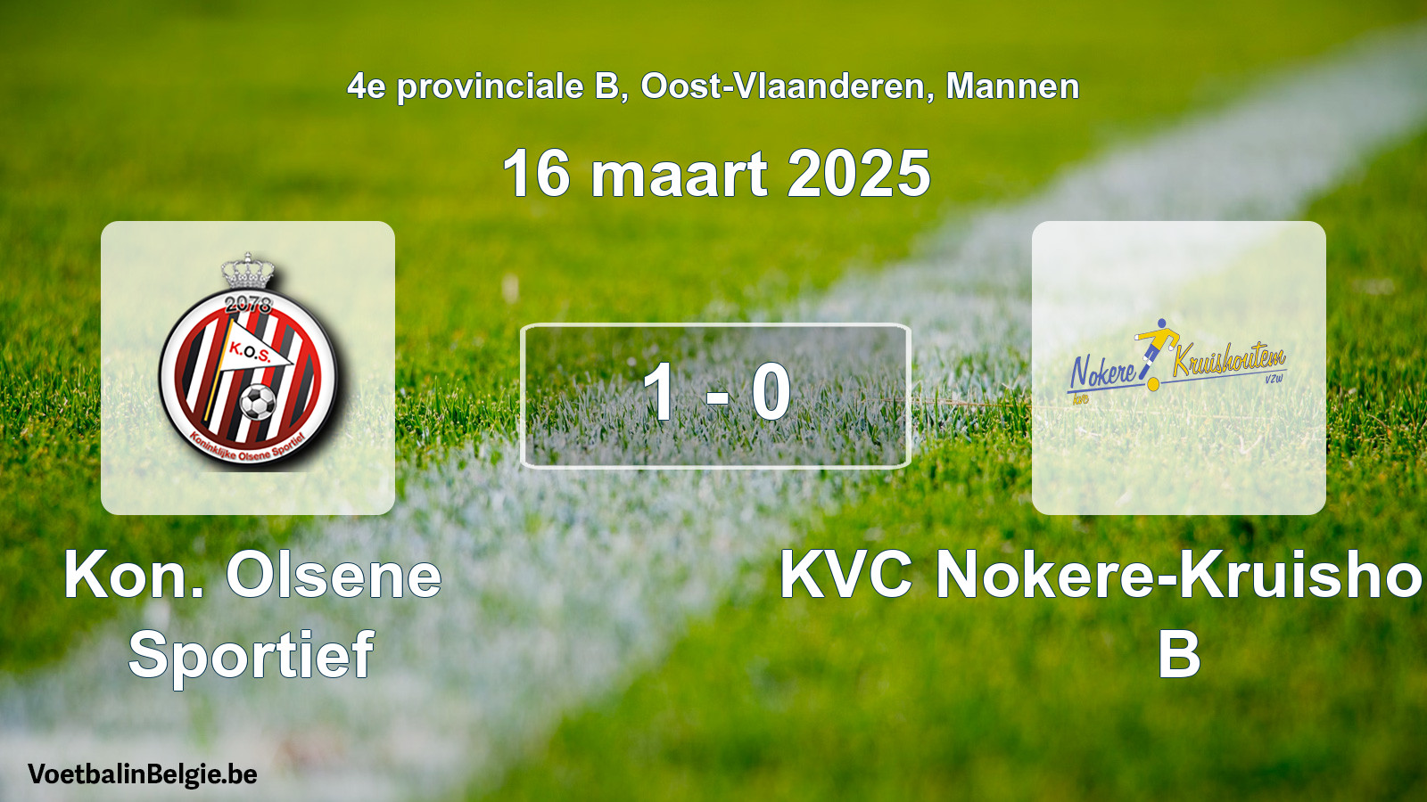 Match joué football hommes: Kon. Olsene Sportief - KVC Nokere-Kruishoutem B 1 - 0 (16 mars 2025)