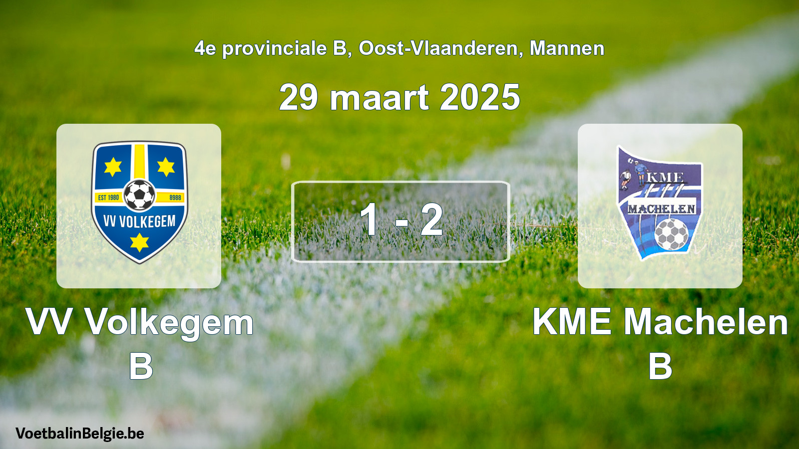 Played match men football: VV Volkegem B - KME Machelen B 1 - 2 (29 March 2025)