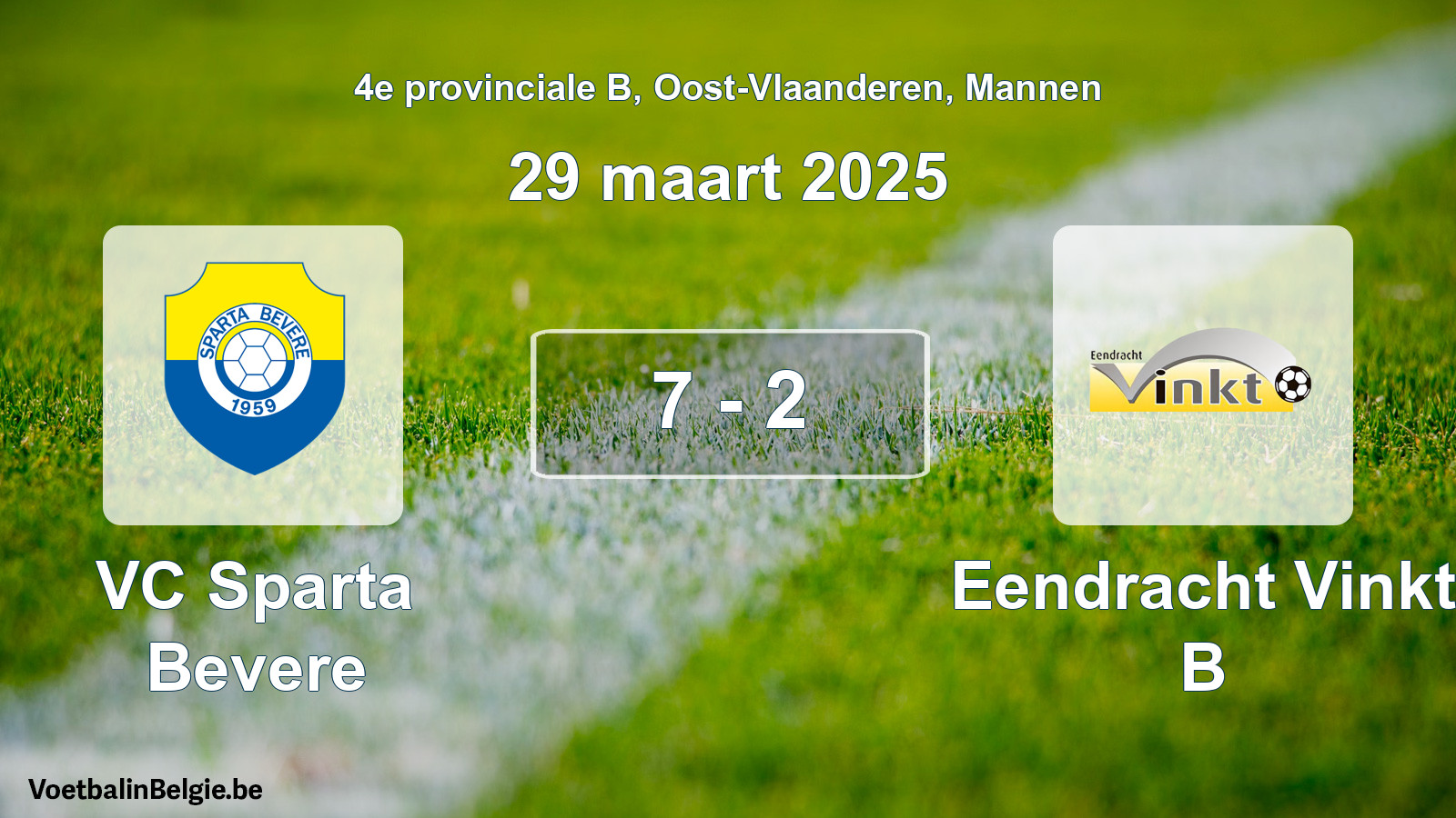 Gespeelde wedstrijd mannenvoetbal: VC Sparta Bevere - Eendracht Vinkt B 7 - 2 (29 maart 2025)