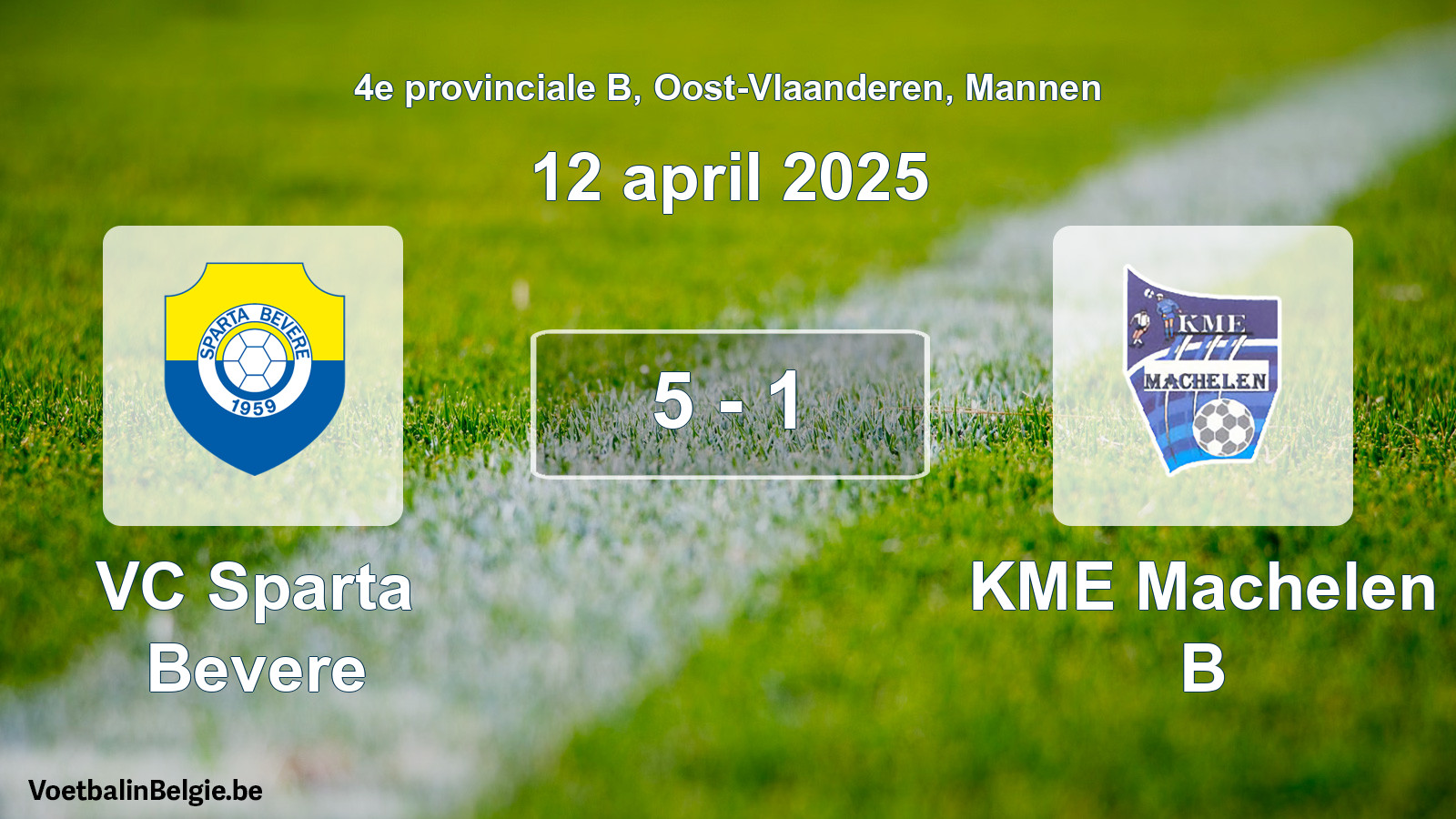 Gespeelde wedstrijd mannenvoetbal: VC Sparta Bevere - KME Machelen B 5 - 1 (12 april 2025)