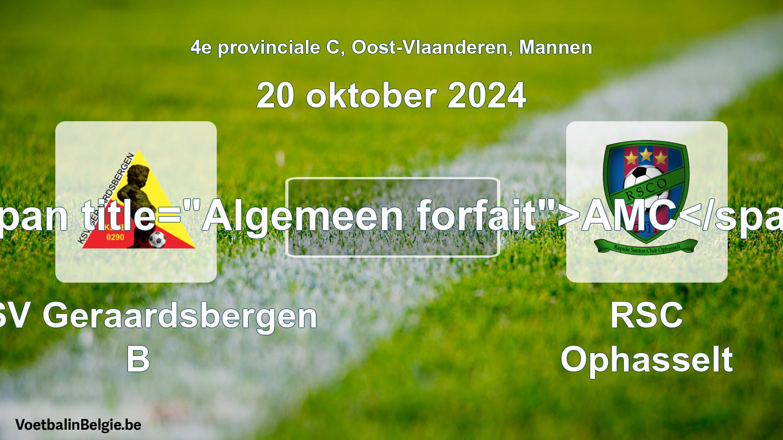 Algemeen forfait: KSV Geraardsbergen B - RSC Ophasselt (20 oktober 2024)