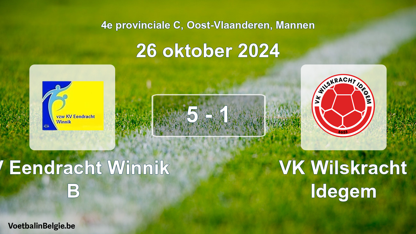 Played match men football: KV Eendracht Winnik B - VK Wilskracht Idegem 5 - 1 (26 October 2024)